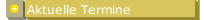 Aktuelle Termine